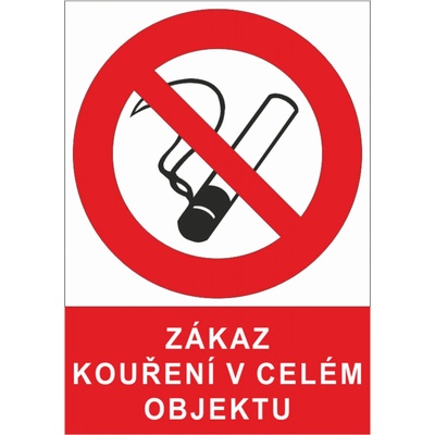 Bezpečnostní značky A4 plast Zákaz kouření v celém objektu