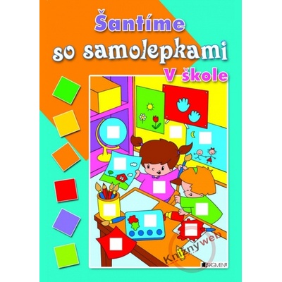Šantíme so samolepkami V škole