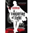 A Darker Shade of Magic 03. A Conjuring of Light