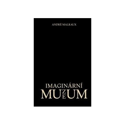 Imaginární muzeum - André Malraux
