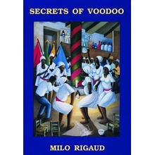 Secrets of Voodoo Rigaud MiloPaperback