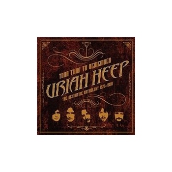 URIAH HEEP - YOUR TURN TO REMEMBER: THE DEFINITIVE ANTHOLOGY 1970-1990 CD