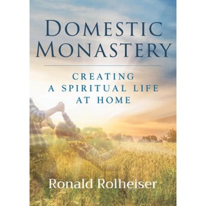Domestic Monastery (ISBN: 9781640606708)