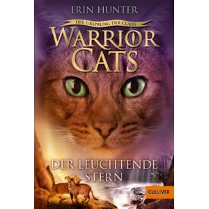 Warrior Cats Staffel 5/04 - Der Ursprung der Clans. Der Leuchtende Stern | Erin Hunter, Anja Hansen-Schmidt (ISBN: 9783407748843)