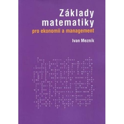 Základy matematiky pro ekonomii a management