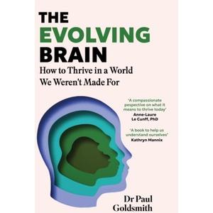 The Evolving Brain | Dr Paul Goldsmith (ISBN: 9781035426461)