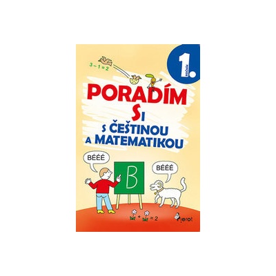 Poradím si s češtinou a matematikou 1. ročník