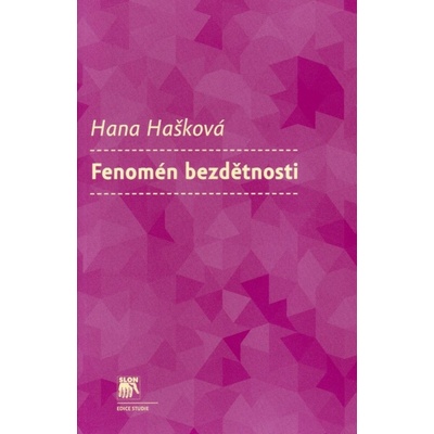 Fenomén bezdětnosti - Hašková Hana