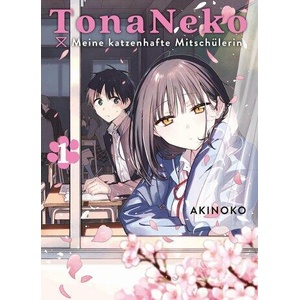 TonaNeko - Meine katzenartige Mitschülerin 01 | Dorothea Gielge (ISBN: 9783741647468)