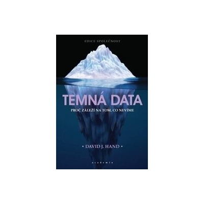 Temná data - Proč záleží na tom, co nevíme