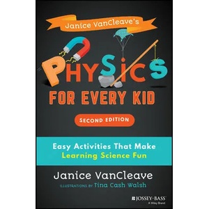 Janice VanCleave's Physics for Every Kid | Janice VanCleave (ISBN: 9781119654285)