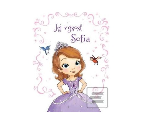 Sofia Prvá Jej výsosť Sofia