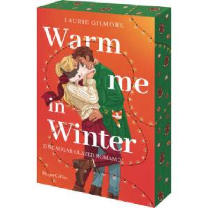 Warm me in Winter. Eine sugar glazed Romance (ISBN: 9783365015148)