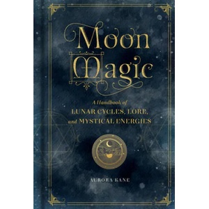 Moon Magic | Aurora Kane (ISBN: 9781577151876)