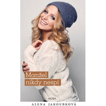 Manžel nikdy nespí