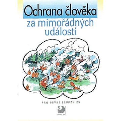 Ochrana člověka za mimořádných událostí pro 1. stupeň ZŠ - Věra Danielovská