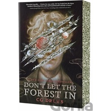 Don't Let the Forest in
