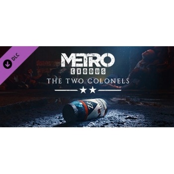 Metro Exodus: The Two Colonels