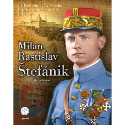 Milan Rastislav Štefánik nemecké vydanie - Michal Kšiňan