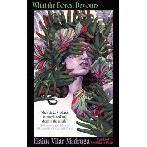 What the Forest Devours | Kevin Gerry Dunn (ISBN: 9780008727147)