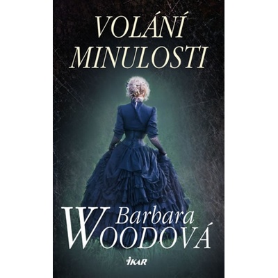 Volání minulosti - Barbara Woodová
