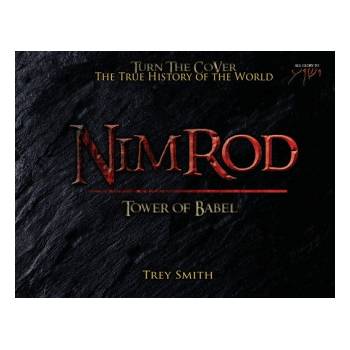 Nimrod: The Tower of Babel by Trey Smith