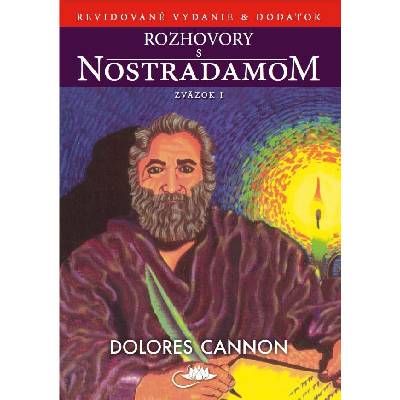 Rozhovory s Nostradamom I. - Dolores Cannon