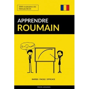 Apprendre le roumain - Rapide / Facile / Efficace | Pinhok Languages (ISBN: 9781974684564)