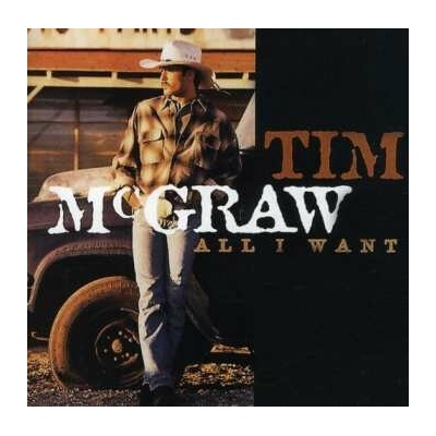 Tim McGraw: All I Want CD
