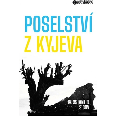 Poselství z Kyjeva o Ukrajině a Evropě