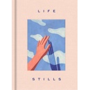 LIFE STILLS - Victionary