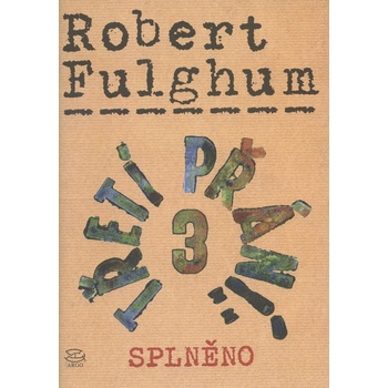 Třetí přání 3 - splněno - Robert Fulghum