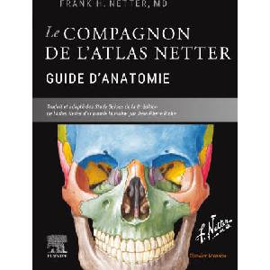 Le compagnon de l'atlas Netter - Guide d'anatomie | Frank Netter (2023)