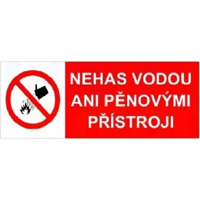 Nehas vodou ani pěnovými přístroji - Samolepka papírová