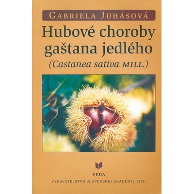 Hubové choroby gaštana jedlého -