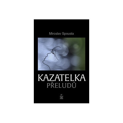 Kazatelka přeludů