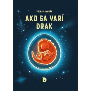 Ako sa varí drak | Václav Dvořák (ISBN: 9788090857827)