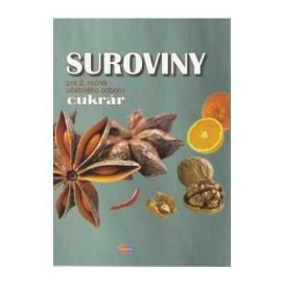 Suroviny pre 2.ročník UO cukrár Dubová Gabriela
