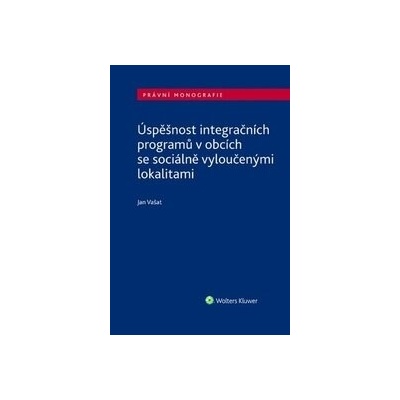 Úspěšnost integračních programů v obcích se sociálně vyloučenými lokalitami