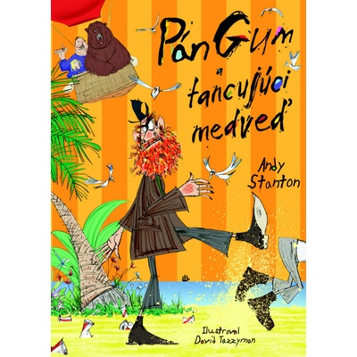 Pán Gum a tancujúci medveď Andy Stanton
