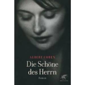 Die Schöne des Herrn | Albert Cohen, Helmut Kossodo, Michael von Killisch-Horn (2012)
