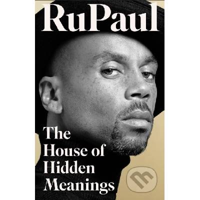 The House of Hidden Meanings - Rupaul