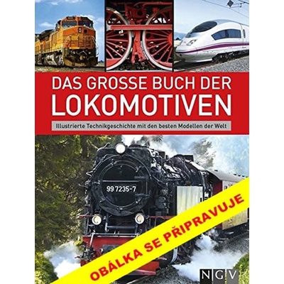 Lokomotivy: Ilustrované dějiny techniky - autor neuvedený