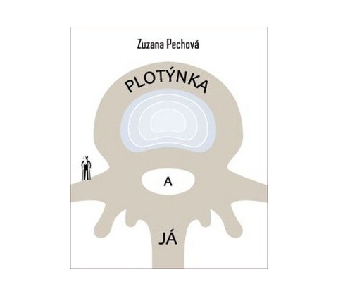 Plotýnka a já - Zuzana Pechová
