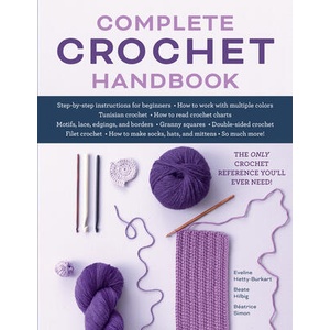 Complete Crochet Handbook | Eveline Hetty-Burkart, Beate Hilbig, Beatrice Simone (ISBN: 9780811772013)