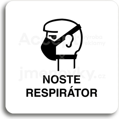ACCEPT Piktogram noste respirátor II - bílá tabulka - černý tisk bez rámečku