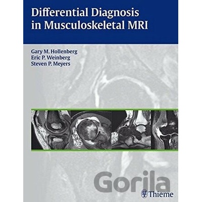 Differential Diagnosis in Musculoskeletal MRI - Gary M. Hollenberg