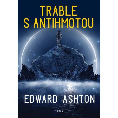 Trable s antihmotou