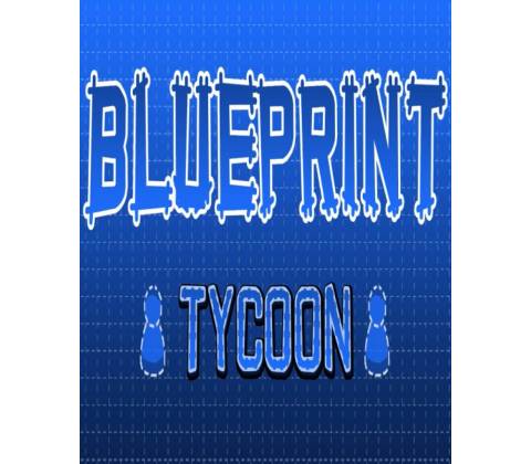 Blueprint Tycoon