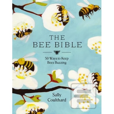 The Bee Bible - Sally Coulthard